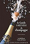 Guide Larousse des Champagnes